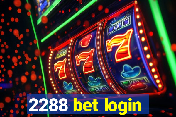 2288 bet login